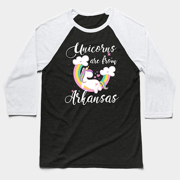 Unicorns Are From Arkansas Baseball T-Shirt by helloshirts